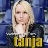 Tanja - Welcome to EURO